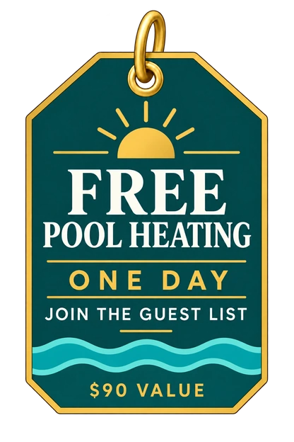 Free pool heating for one day when you join the guest list — $90 value